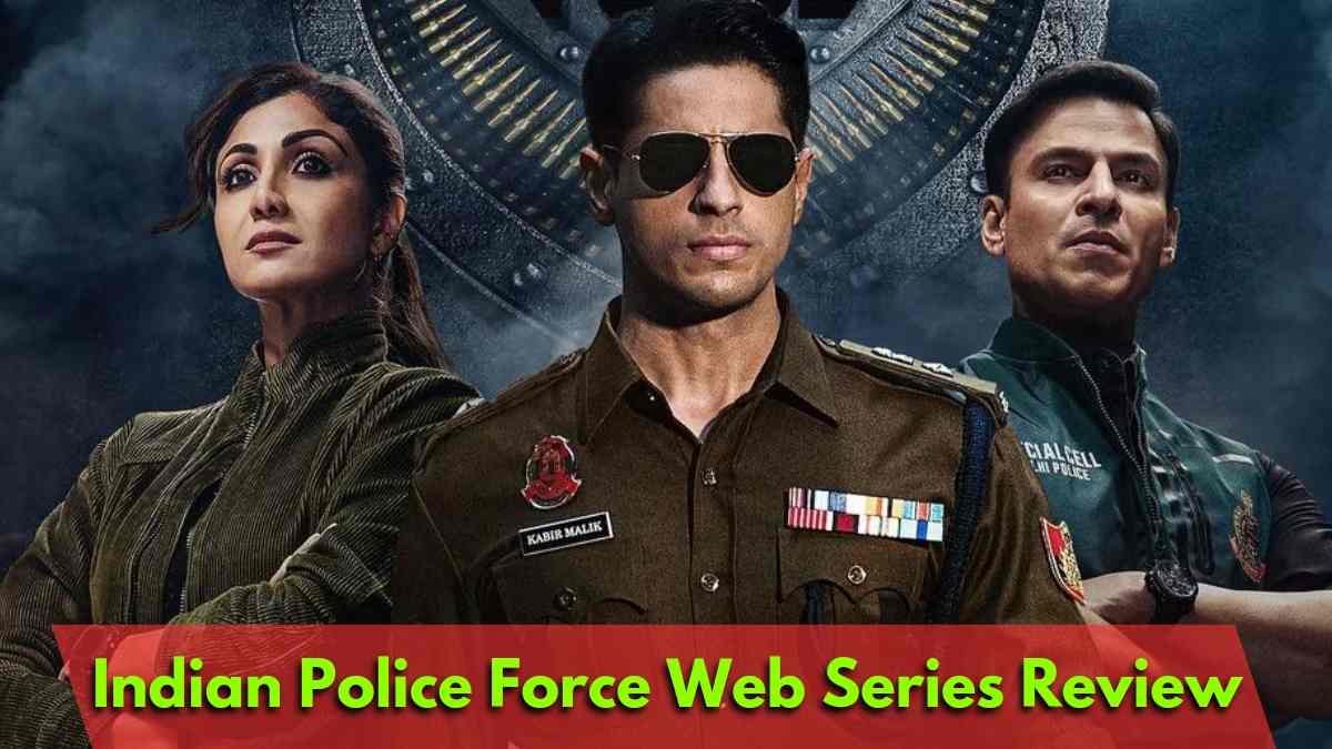 इंडियन पुलिस फोर्स वेब सीरीज रिव्यू ऑल एपिसोड | Indian Police Force Web Series Review All Episodes